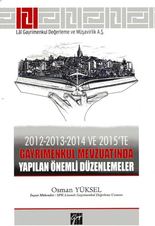 2012-2013-2014 ve 2015'te Gayrimenkul Mevzuatında Yapılan Önemli Düzenlemeler