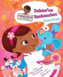 Disney Doktor Dottie Doktor'un Yardımcıları Öykü Kitabı - Kolektif