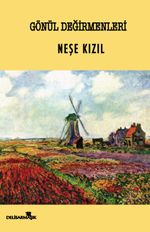 Gönül Değirmenleri