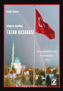 Dünden Bugüne Tatar Kasabası 