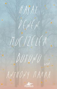 Hayat Denen Mucizeler Bütünü