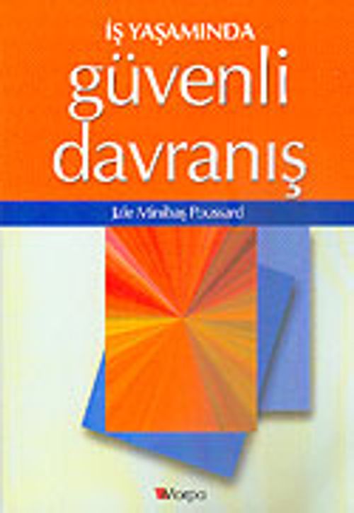 İş Yaşamında Güvenli Davranış