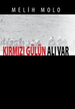 Kırmızı Gülün Alı Var