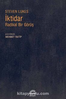 İktidar Radikal Bir Görüş - Steven Lukes