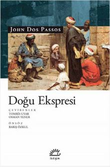 Doğu Ekspresi - John Dos Passos