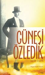 Güneşi Özledik