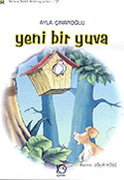 Yeni Bir Yuva / Korudaki Komşular Dizisi (6-9 Yaş)