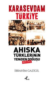 Kara Sevdam Türkiye Ahıska Türklerinin Yeniden 
