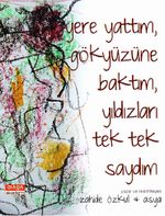 Yere Yattım, Gökyüzüne Baktım, Yıldızları Tek Tek Saydım