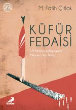 Küfür Fedaisi 15 Temmuz Kalkışmasına Mesnevi'den Bakış