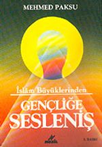 Gençliğe Sesleniş İslam Büyüklerinden