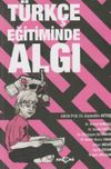 T&uuml;rk&ccedil;e Eğitiminde Algı