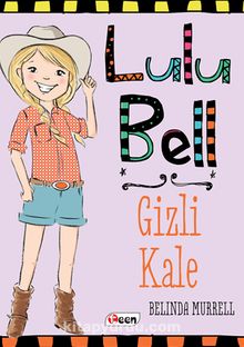 Lulu Bell Gizli Kale