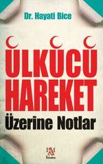 Ülkücü Hareket Üzerine Notlar
