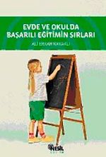 Evde ve Okulda Başarılı Eğitimin Sırları