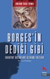 Borges' in Dediği Gibi Edebiyat &Uuml;stadların &Uuml;zerine Yazılır