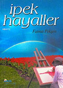 İpek Hayaller