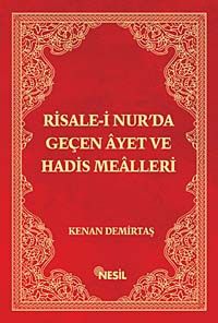 Risale-i Nur'da Geçen Ayet ve Hadis Mealleri