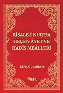 Risale-i Nur'da Geçen Ayet ve Hadis Mealleri