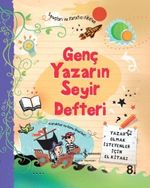 Genç Yazarın Seyir Defteri & Yazar Olmak İsteyenler İçin El Kitabı