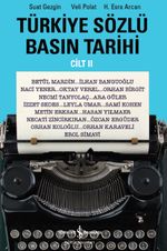 Türkiye Sözlü Basın Tarihi Cilt 2