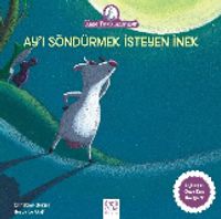 Ay'ı Söndürmek İsteyen İnek