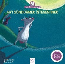 Ay'ı Söndürmek İsteyen İnek