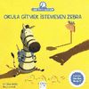 Okula Gitmek İstemeyen Zebra
