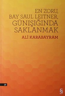 En Zoru, Bay Saul Leitner, Gün Işığında Saklanmak