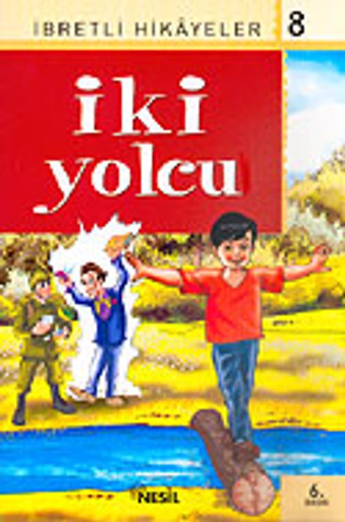 İki Yolcu / Said Nursi'den İbretli Hikayeler 8