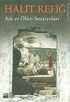 Aşk ve &Ouml;l&uuml;m Senaryoları