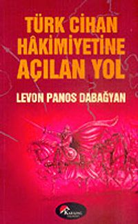 Türk Cihan Hakimiyetine Açılan Yol / Malazgirt Meydan Muharebesi 26 Ağustos 1071