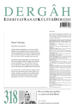 Dergah Edebiyat Sanat Kültür Dergisi Sayı 318 Ağustos 2016