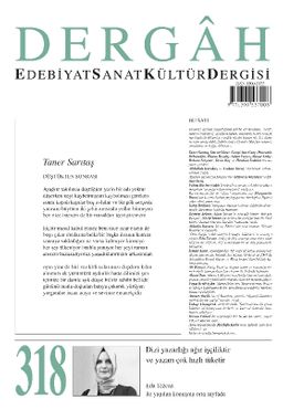 Dergah Edebiyat Sanat Kültür Dergisi Sayı 318 Ağustos 2016