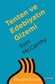 Tenten ve Edebiyatın Gizemi - Tom McCarthy