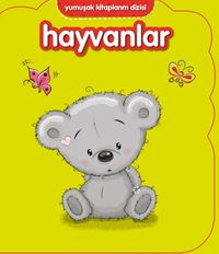 Yumuşak Kitaplarım Serisi - Hayvanlar