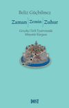 Zaman / Zemin / Zuhur: Ger&ccedil;ek&ccedil;i T&uuml;rk Tiyatrosunda Minyat&uuml;r Kurgusu
