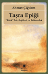 Taşra Epiği "T&uuml;rk" İdeolojileri ve İslamcılık