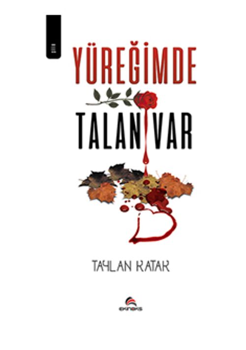 Yüreğimde Talan Var