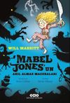 Mabel Jones'un Akıl Almaz Maceraları