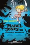 Mabel Jones’un Akıl Almaz Maceraları