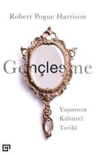 Gençleşme-Yaşımızın Kültürel Tarihi