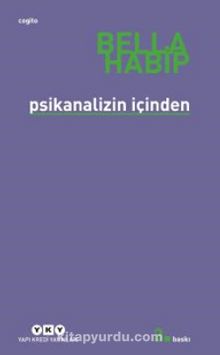 Psikanalizin İçinden - Bella Habip