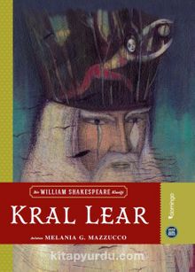 Kral Lear / Hepsi Sana Miras Serisi - Melania G. Mazucco