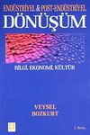 End&uuml;striyel & Post End&uuml;striyel D&ouml;n&uuml;ş&uuml;m / Bilgi, Ekonomi, K&uuml;lt&uuml;r