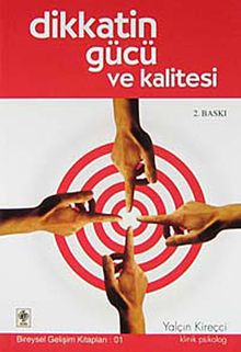 Dikkatin Gücü ve Kalitesi