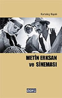 Metin Erksan ve Sineması