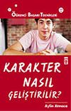 Karakter Nasıl Geliştirilir?