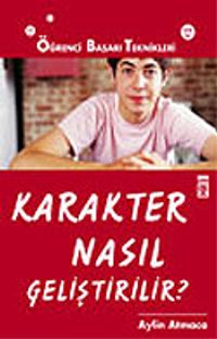 Karakter Nasıl Geliştirilir?