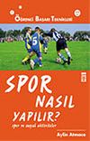 Spor Nasıl Yapılır?